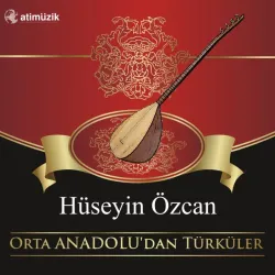 Orta Anadolu'dan Türküler