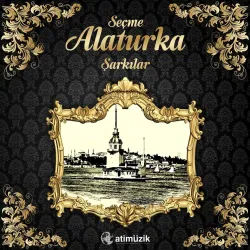 Seçme Alaturka Şarkılar