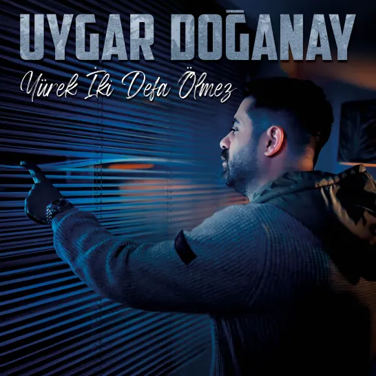 Yürek İki Defa Ölmez (Uygar Doğanay)