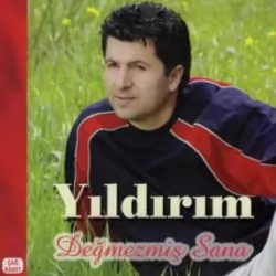 Değmezmiş Sana (Yıldırım)