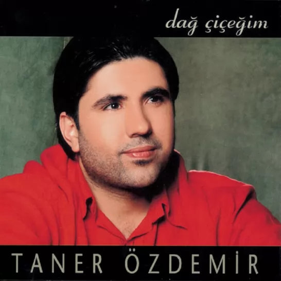 Dağ Çiçeğim (Taner Özdemir)