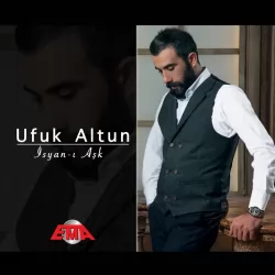 İsyan-ı Aşk (Ufuk Altun)