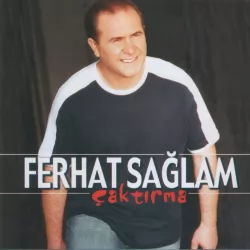 Çaktırma (Ferhat Sağlam)