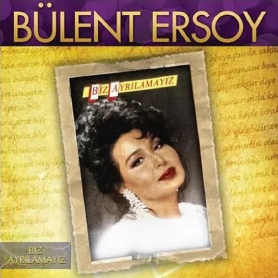 Biz Ayrılamayız (Bülent Ersoy)