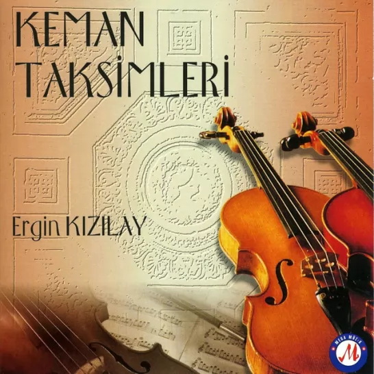 Keman Taksimleri (Ergin Kızılay)