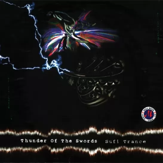 Thunder Of The Sword - Sufi Trance (M.Celaleddin Yüksel)