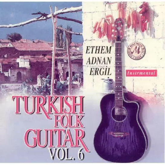 Turkish Folk Guitar Vol.6 (Ethem Adnan Ergil)