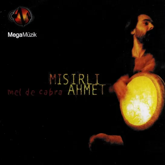 Mel De Cabra (Mısırlı Ahmet)