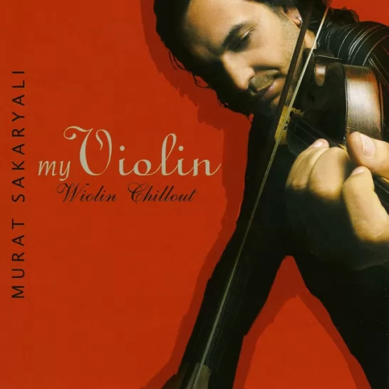 My Violin (Murat Sakaryalı)