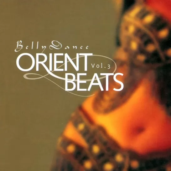 Orient Beats Vol.3 (Belly Dance)