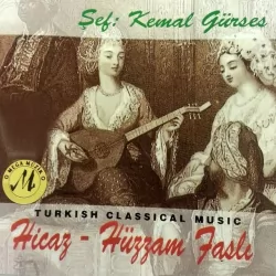 Hicaz Hüzzam Faslı (Kemal Gürses)