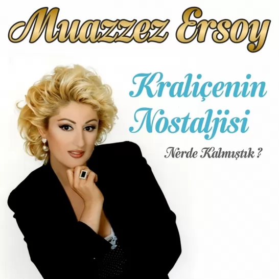 Kraliçenin Nostaljisi (Muazzez Ersoy)