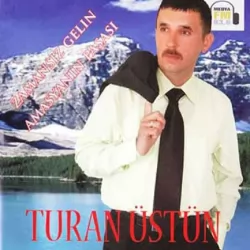 Zamansız Gelin - Amasya'nın Paşası (Turan Üstün)
