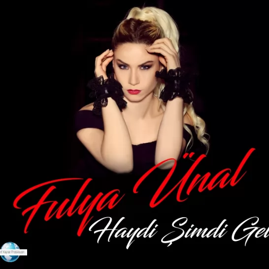 Haydi Şimdi Gel (Fulya Ünal)