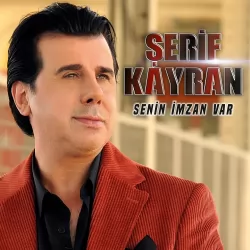 Senin İmzan Var (Şerif Kayran)