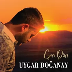 Geri Dön (Uygar Doğanay)