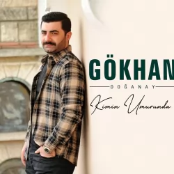 Kimin Umurunda (Gökhan Doğanay)