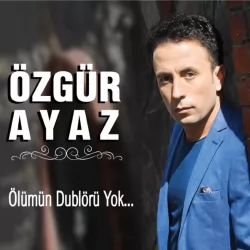 Ölümün Dublörü Yok (Özgür Ayaz)