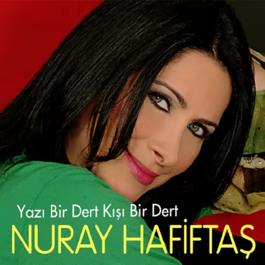 Yazı Bir Dert Kışı Bir Dert (Nuray Hafiftaş)