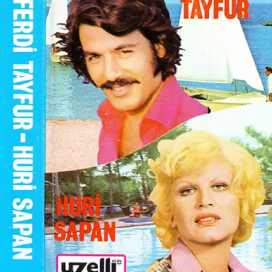 Ferdi Tayfur / Huri Sapan
