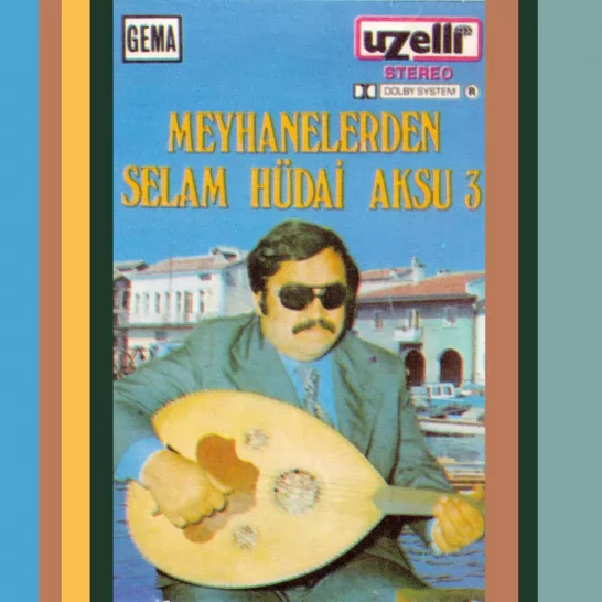 Meyhanelerden Selam 3 (Hüdai Aksu)