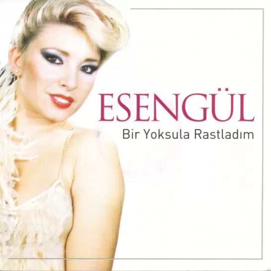 Bir Yoksula Rastladım (Esengül)