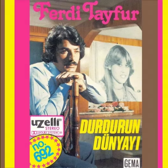 Durdurun Dünyayı (Ferdi Tayfur)