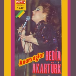 Anam Ağlar (Bedia Akartürk)