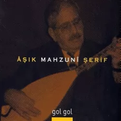 Gol Gol (Aşık Mahzuni Şerif)