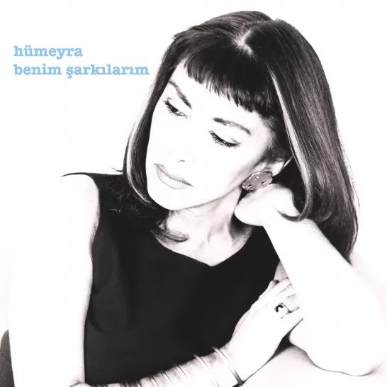 Benim Şarkılarım (Hümeyra)