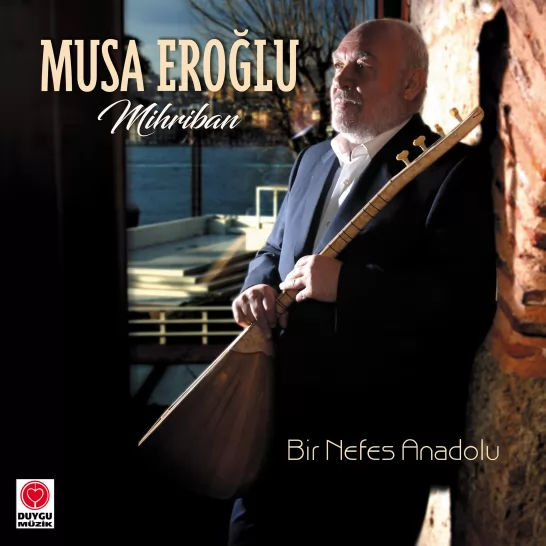 Mihriban / Bir Nefes Anadolu (Musa Eroğlu)