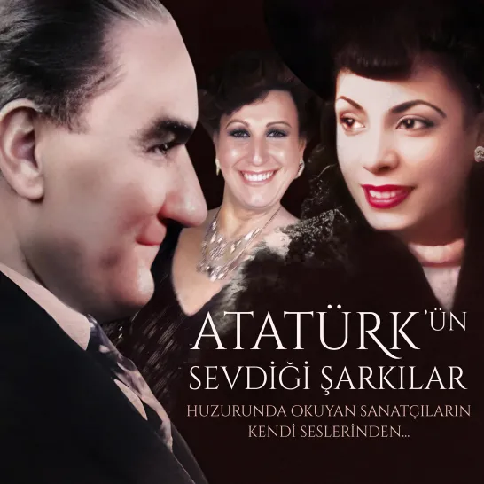 Atatürk'ün Sevdiği Şarkılar 