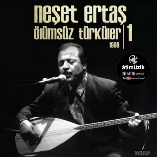 Ölümsüz Türküler 1 (Neşet Ertaş)