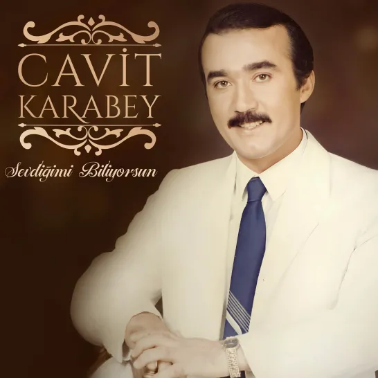 Sevdiğimi Biliyorsun (Cavit Karabey)
