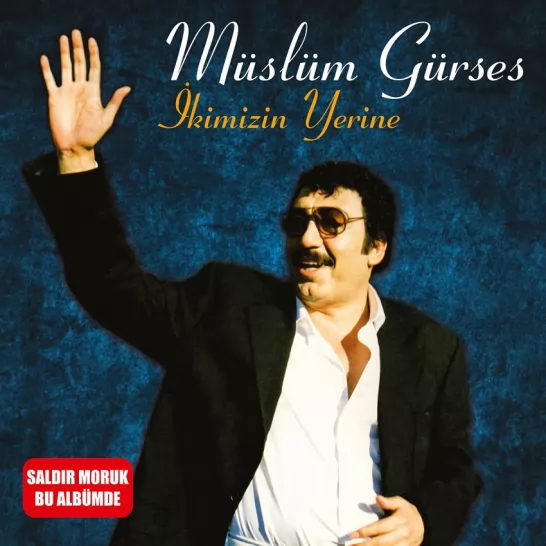 İkimizin Yerine (Müslüm Gürses)