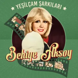 Yeşilçam Şarkıları (Behiye Aksoy)