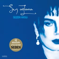 Sen Ağlama (Sezen Aksu)