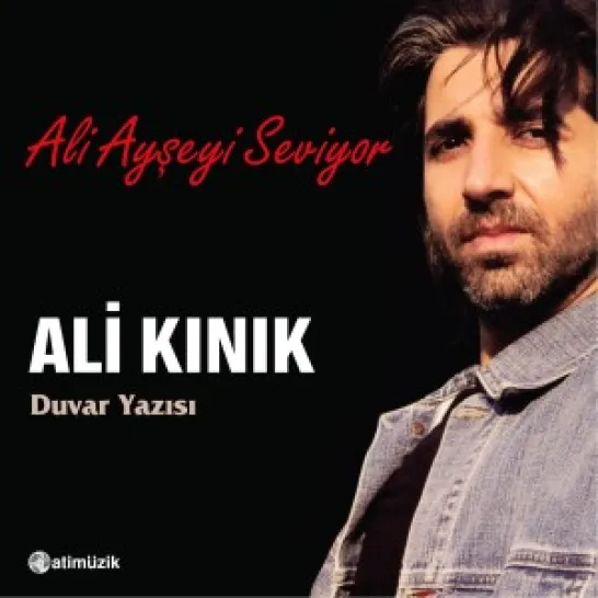 Duvar Yazısı - Ali Ayşe'yi Seviyor - Ali Kınık
