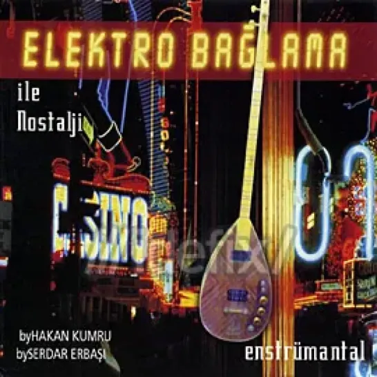 "Elektro Bağlama İle Nostalji" Tüm Müzik Marketlerde