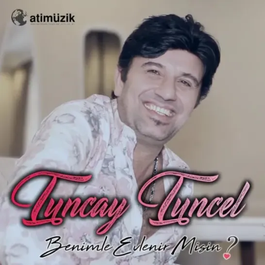 Tuncay Tuncel "Benimle Evlenir Misin?"