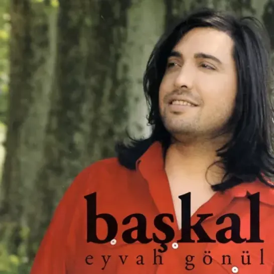 Başkal “Eyvah Gönül” 2 Şubat’ta Tüm Müzik Marketlerde